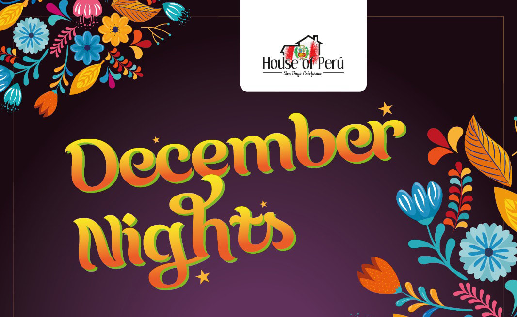 Balboa Park's December Nights 2023 with House of Peru
